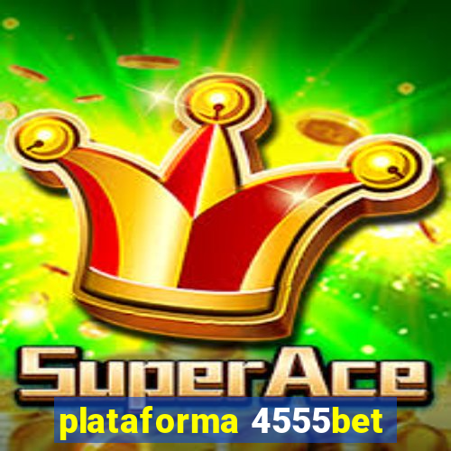 plataforma 4555bet